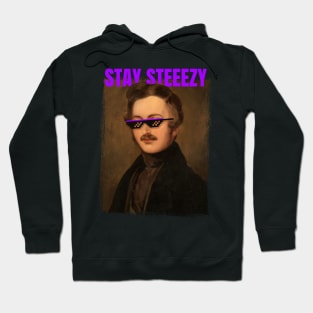 Stay Steeezy Hoodie